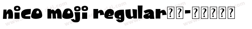 nico moji regular字体字体转换